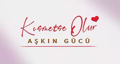 KISMETSE OLUR